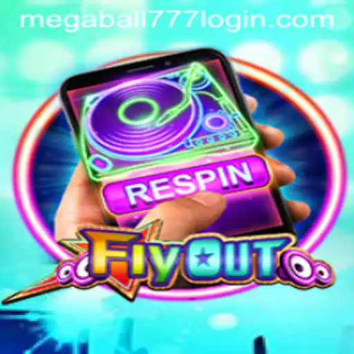 Exploring the Exciting World of FlyOut: An In-Depth Look at the Game and Its Integration with Megaball777